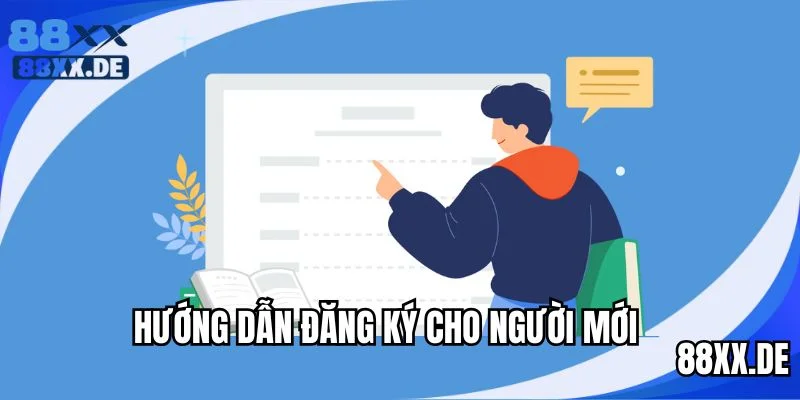 Đăng ký 88XX đơn giản cho người mới bắt đầu