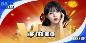Nạp Tiền 88XX - Giao Dịch An Toàn, Chơi Game Không Giới Hạn