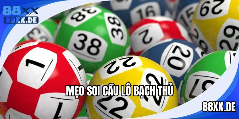 Soi cầu theo lô rơi thông minh